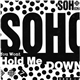 Soho - You Won't Hold Me Down